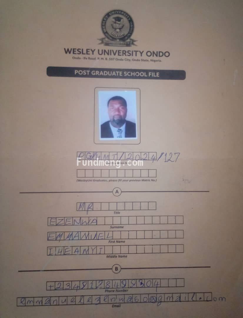 HELP EZENWA EMMANUEL TO TREAT PARTIAL STROKE AND NERVOUS SYSTEM BREAKDOWN/FINANCIAL AID FOR HIS PROVISIONAL ADMISSION INTO A PHD PROGRAMME